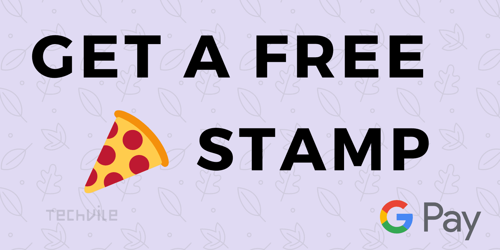 Get Pizza Stamp for Free in Google Pay 2020 Event