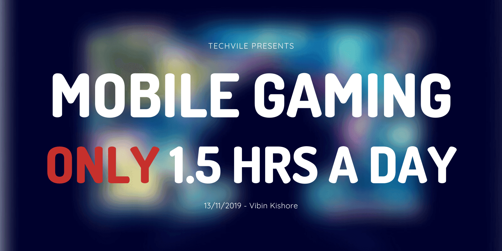 Government Restricts Mobile Gaming to 1.5 hours a Day