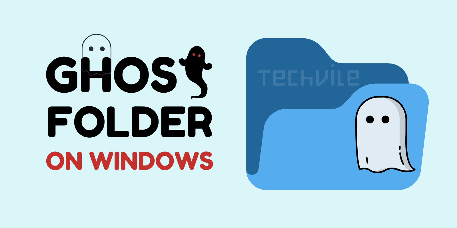 How to Create a Ghost/Hidden Folder in Windows