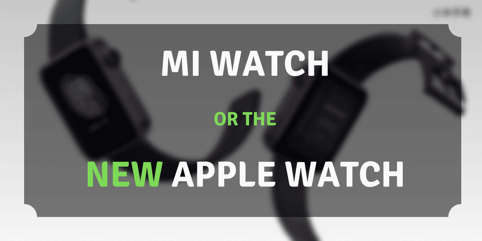 Is Mi Watch an Official Apple Watch Copy and Should you buy?